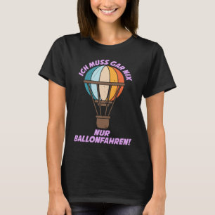 Ballon rijden ballonvaart hete luchtballon luchtva t-shirt