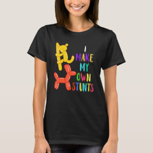 Ballonartiest My Ewn Stunts Ballon Twister Ballo T-shirt