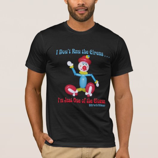 Ballonclown - Ik laat de Circus niet lopen T-shirt (Voorkant)
