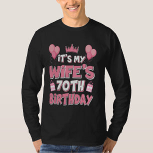 Ballonnen Het is de 70ste verjaardag van mijn vrou T-shirt