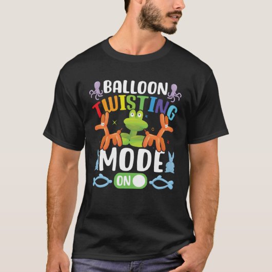 Balloon Ainmal Twisting Mode On  Balloon Animal Ar T-shirt (Voorkant)
