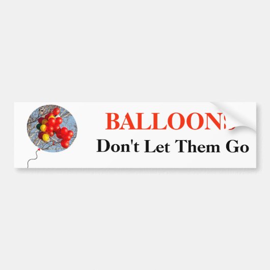 BALLOONS, laat ze niet gaan Bumpersticker (Voorkant)