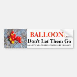 BALLOONS, laat ze niet gaan Bumpersticker