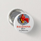 BALLOONS, laat ze niet gaan Ronde Button 3,2 Cm (Voorkant /achterkant)