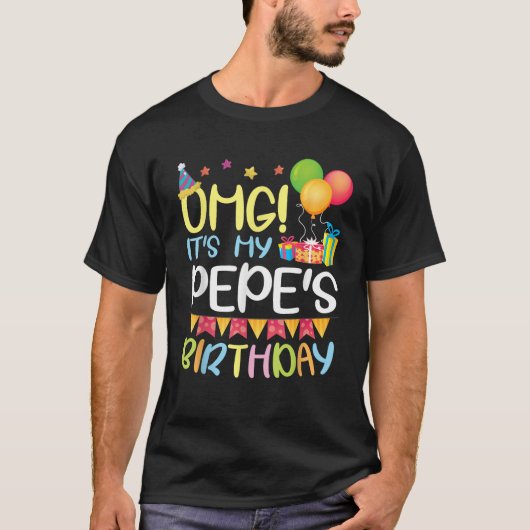 Balloons Presents OMG It s My Pepe s Birthday Happ T-shirt (Voorkant)