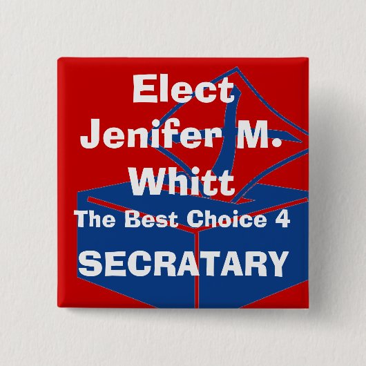 ballotbox, Elect, Jenifer M. Whitt, The Best Ch... Vierkante Button 5,1 Cm (Voorkant)