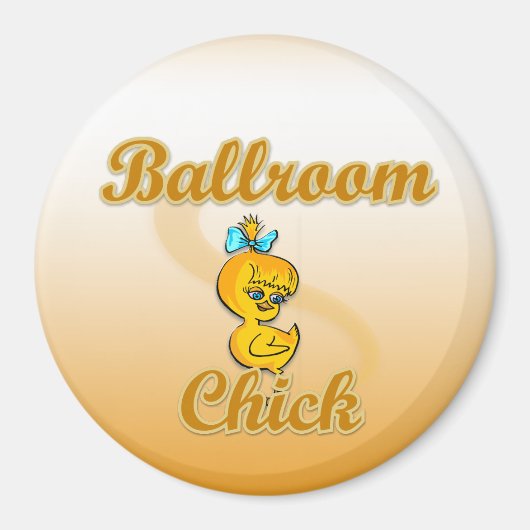 Ballroom Chick Magneet (Voorkant)