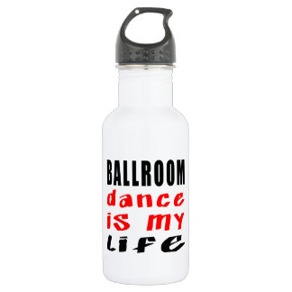 Ballroom Dance is mijn leven Waterfles