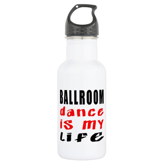 Ballroom Dance is mijn leven Waterfles (Voorkant)