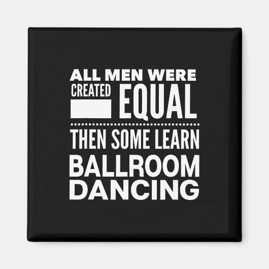 Ballroom Dancing Mannen Funny Statement Dancers Wa Magneet (Voorkant)