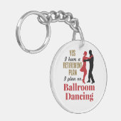 Ballroom Dancing Retirement Plan Funny Dancer Sleutelhanger (Voorkant Links)
