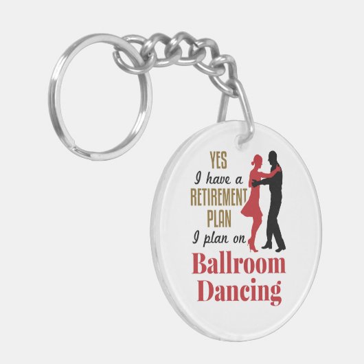 Ballroom Dancing Retirement Plan Funny Dancer Sleutelhanger (Voorkant Links)