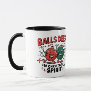 Balls Deep Christmas Spirit Mok