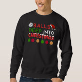 Balls Deep In Kerst Sweatshirt (Voorkant)