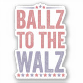 Ballz naar de Walz Harris Walz verkiezing 2024 Sticker (Voorkant)