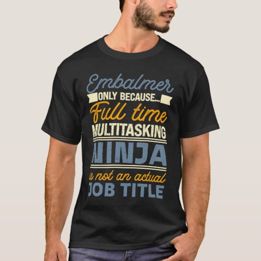 Balsemer Zolang fulltime multitasking ninja ik T-shirt (Voorkant)