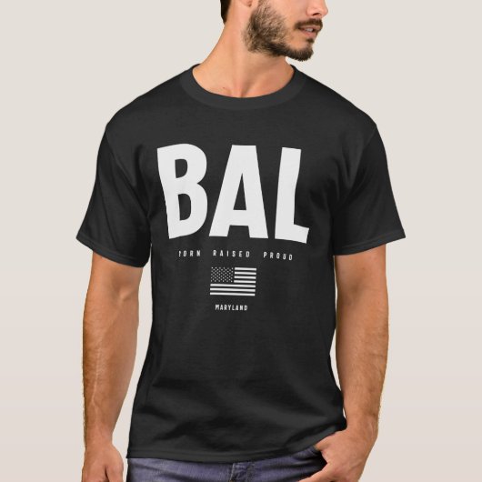 Baltimore Love - Born Raises Proud T-shirt (Voorkant)