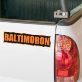 "Baltimoron"-Bumpersticker Bumpersticker (Op Truck)