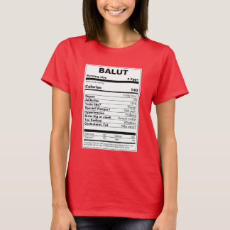 Balut Nutrition Feiten T-shirt