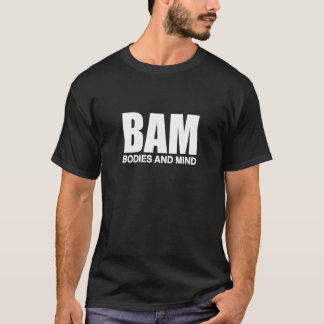 BAM Bodies And Mind T-shirt