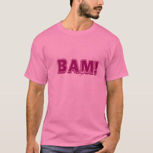 BAM! T-SHIRT