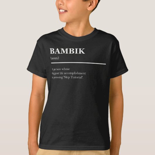 Bambik Definition Funny Gaming Meme Quote  T-shirt (Voorkant)