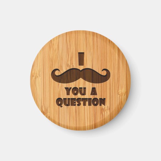 Bamboe look & gegraveerd Ik snor je een vraag Magneet (Voorkant)