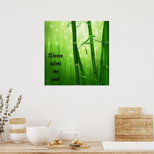 Bamboe - Silence Calms My Soul Poster (Keuken)