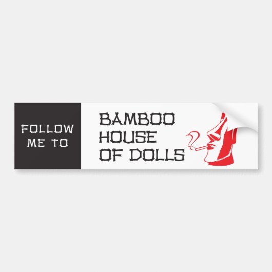 Bamboo House of Dolls Bumper Sticker (Voorkant)