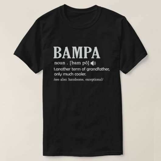  Bampa Definition Funny Betekenis opa Gift  T-shirt (Design voorkant)