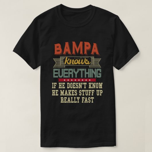Bampa kent alles Funny Grandpa Gift T-shirt (Design voorkant)