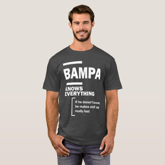 Bampa kent alles - vaders dag cadeau t-shirt (Voorkant volledig)