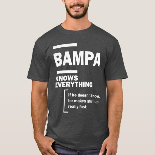 Bampa kent alles - vaders dag cadeau t-shirt (Voorkant)