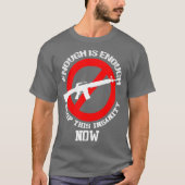 Ban Assault Rifles NOW Ban AR15 Guns T-shirt (Voorkant)