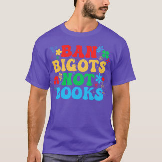 Ban Bigots Niet Boeken 11 T-shirt