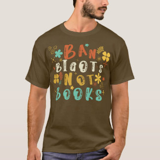 Ban Bigots Niet Boeken 19 T-shirt