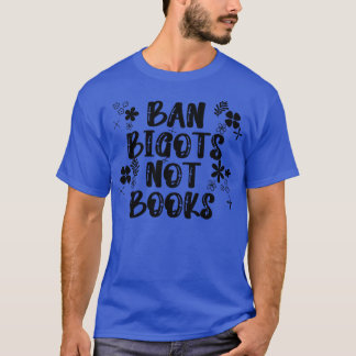 Ban Bigots Niet Boeken 24 T-shirt