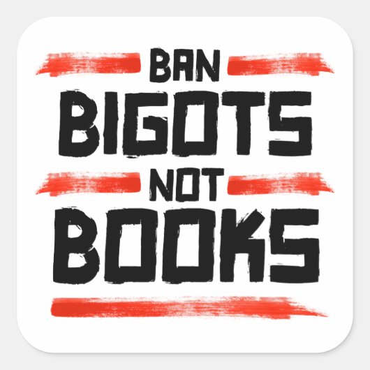 BAN BIGOTS NIET BOEKEN VIERKANTE STICKER (Voorkant)
