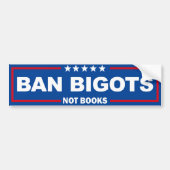 Ban Bigots not Books Bumpersticker (Voorkant)