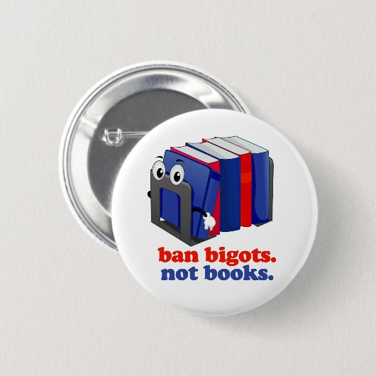 Ban Bigots not Books Ronde Button 5,7 Cm (Voorkant /achterkant)