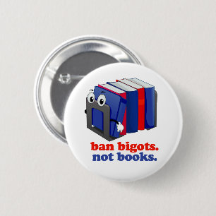 Ban Bigots not Books Ronde Button 5,7 Cm