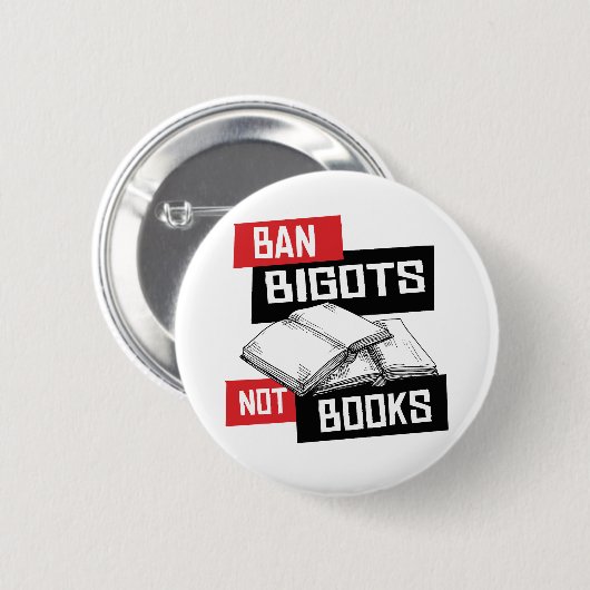Ban Bigots not Books Ronde Button 5,7 Cm (Voorkant /achterkant)