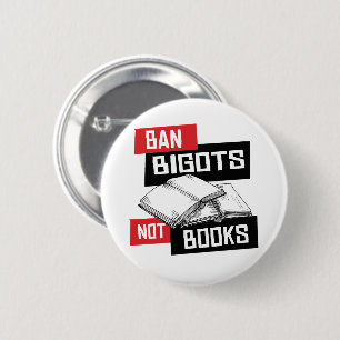 Ban Bigots not Books Ronde Button 5,7 Cm