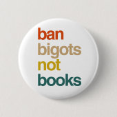 Ban Bigots not Books Ronde Button 5,7 Cm (Voorkant)