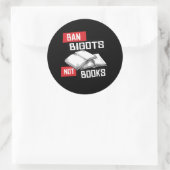 Ban Bigots not Books Ronde Sticker (Tas)