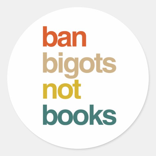 Ban Bigots not Books Ronde Sticker (Voorkant)