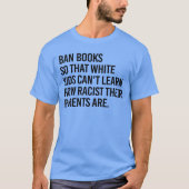 Ban Boeken zodat witte kinder kan niet leren Vierk T-shirt (Voorkant)