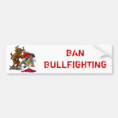 BAN BULLFIGHTING BUMPERSTICKER (Voorkant)
