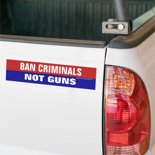 Ban Criminals geen Pistolen Bumpersticker (Op Truck)