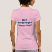Ban Dihydrogeenmonoxide!!! T-shirt (Achterkant)
